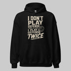 Hoodie "I DONT PLAY" – Basketball Streetwear S–5XL | Black Ursus - Streetwear - size_range | Black Ursus