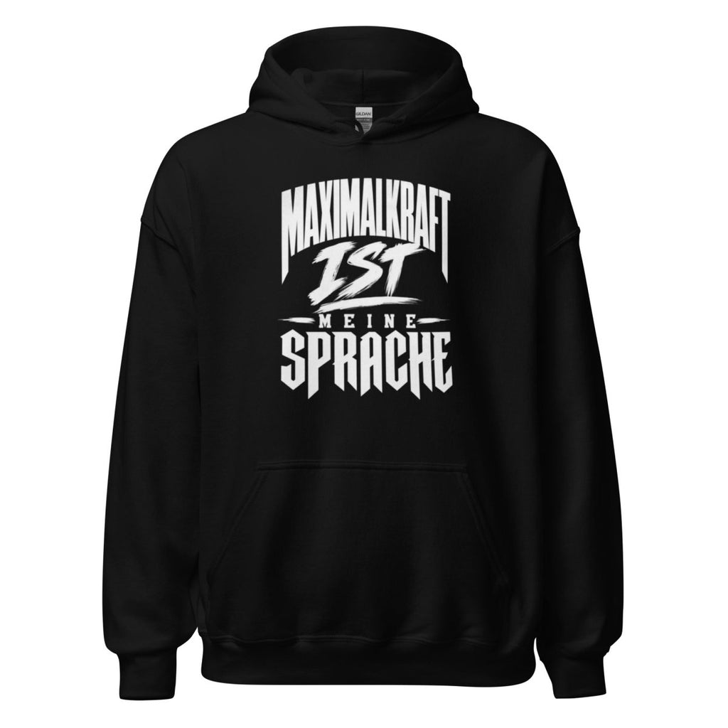 Hoodie "Maximalkraft Ist Meine Sprache" – Gym & Bodybuilding S–5XL | Black Ursus - Streetwear - size_range | Black Ursus