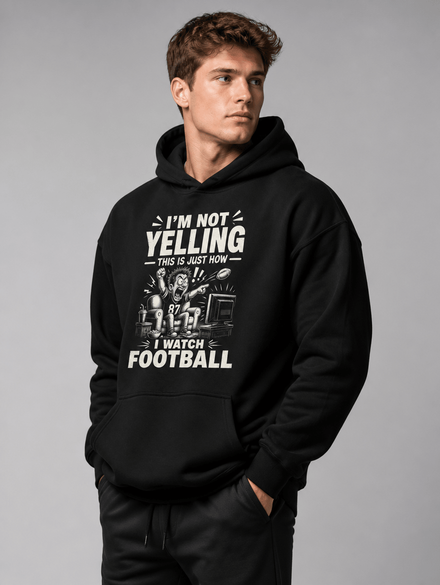 Hoodie "NOT YELLING" – Football Streetwear S–5XL | Black Ursus - Streetwear - size_range | Black Ursus