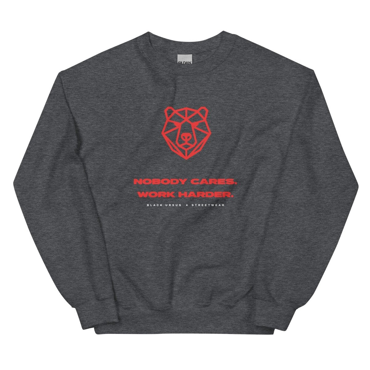 NOBODY CARES. WORK HARDER. Unisex Swearshirt - Black Ursus | Urban Streetwear