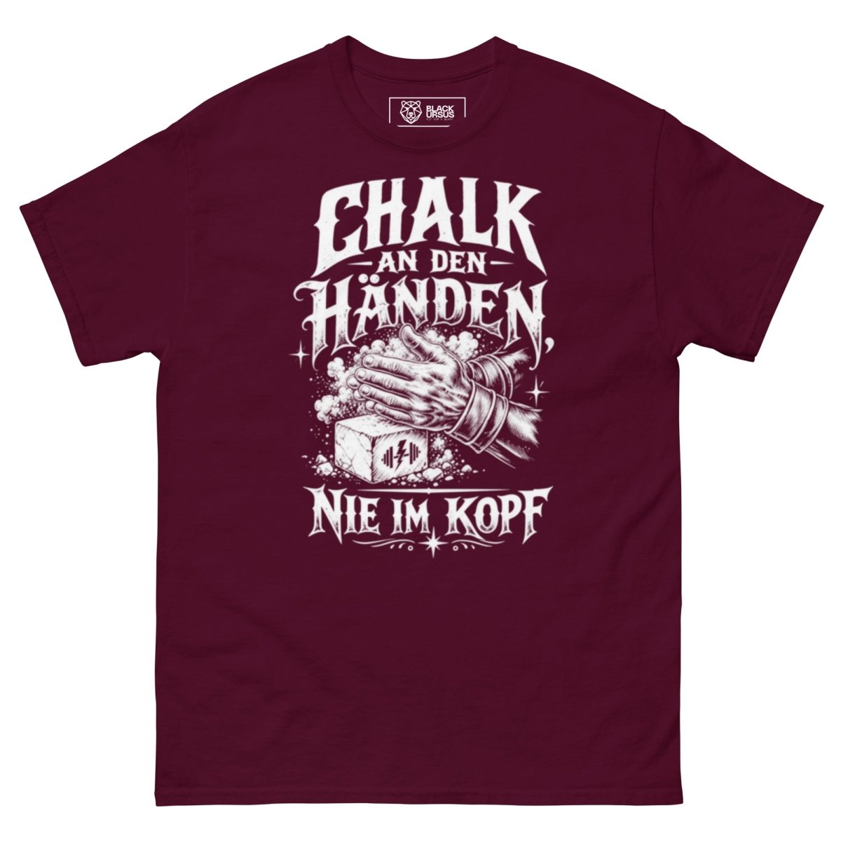 T-Shirt "Chalk An Den Händen, Nie Im Kopf" – Gym & Bodybuilding S–5XL | Black Ursus - Streetwear - size_range | Black Ursus