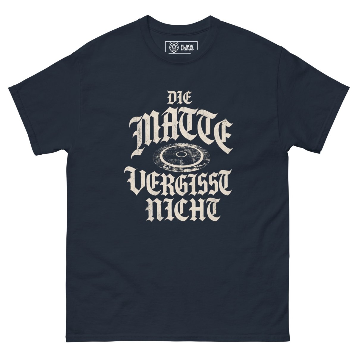T-Shirt "DIE MATTE VERGISST NICHT" – BJJ & Jiu-Jitsu S–5XL | Black Ursus - Streetwear - size_range | Black Ursus