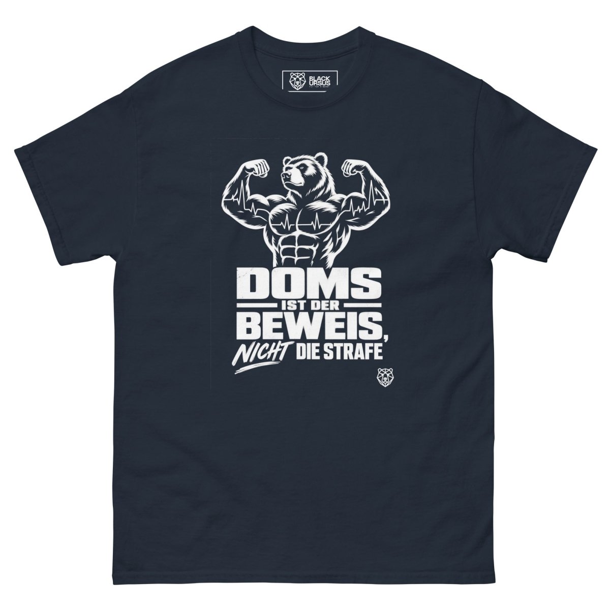 T-Shirt "DOMS Ist Der Beweis, Nicht Die Strafe" – Gym & Bodybuilding S–5XL | Black Ursus - Streetwear - S–5XL | Black Ursus