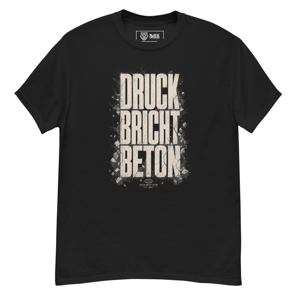 T-Shirt "DRUCK BRICHT BETON" – BJJ & Jiu-Jitsu S–5XL | Black Ursus - Streetwear - size_range | Black Ursus