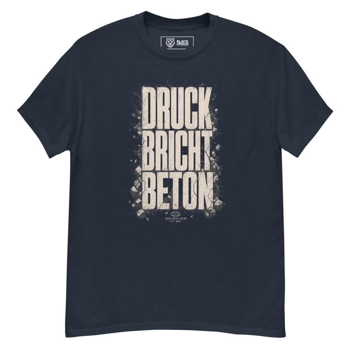 T-Shirt "DRUCK BRICHT BETON" – BJJ & Jiu-Jitsu S–5XL | Black Ursus - Streetwear - size_range | Black Ursus