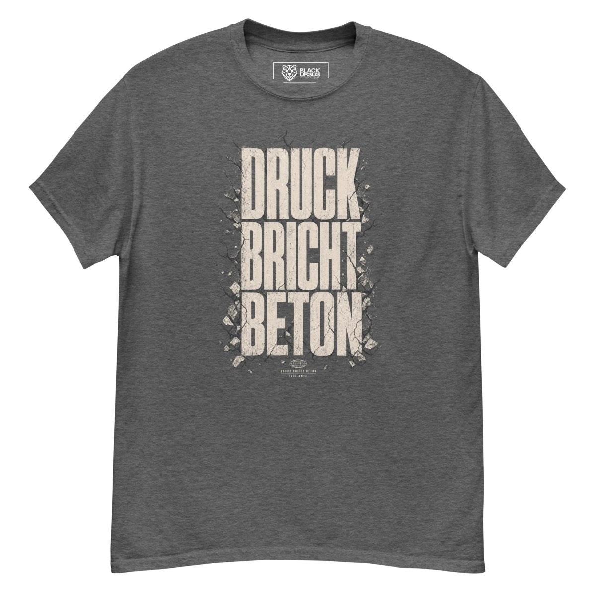 T-Shirt "DRUCK BRICHT BETON" – BJJ & Jiu-Jitsu S–5XL | Black Ursus - Streetwear - size_range | Black Ursus