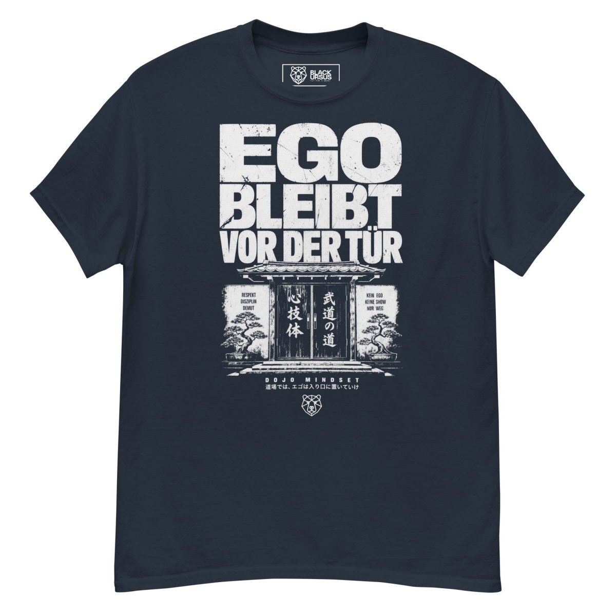 T-Shirt "Ego bleibt vor der Tür" – BJJ & Jiu-Jitsu S–5XL | Black Ursus - Streetwear - S–5XL | Black Ursus