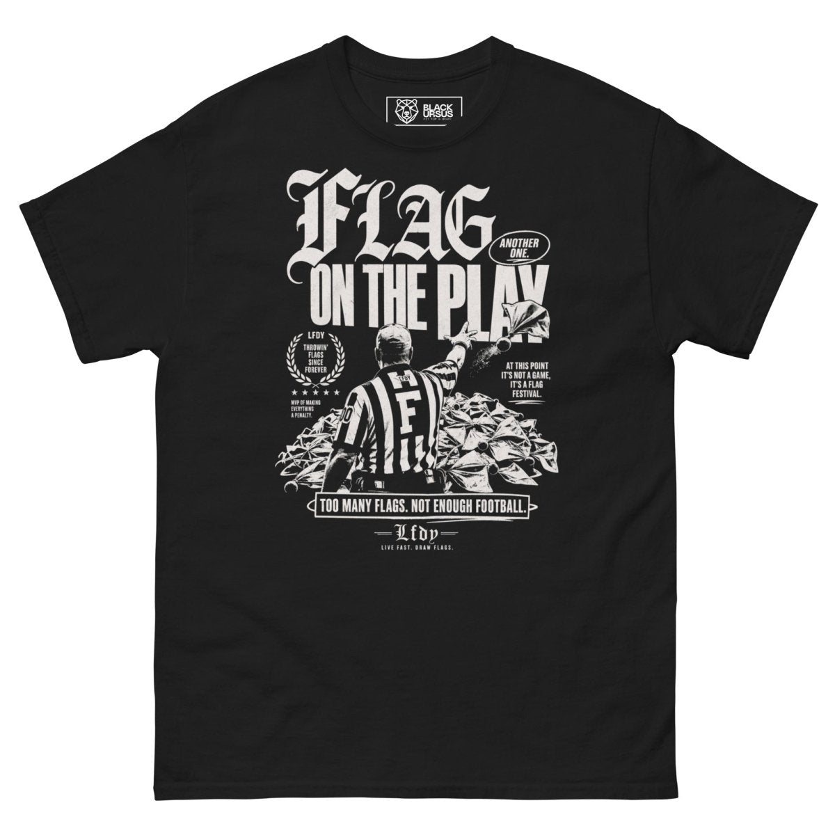 T-Shirt "Flag on the Play" – Football Streetwear S–5XL | Black Ursus - Streetwear - size_range | Black Ursus