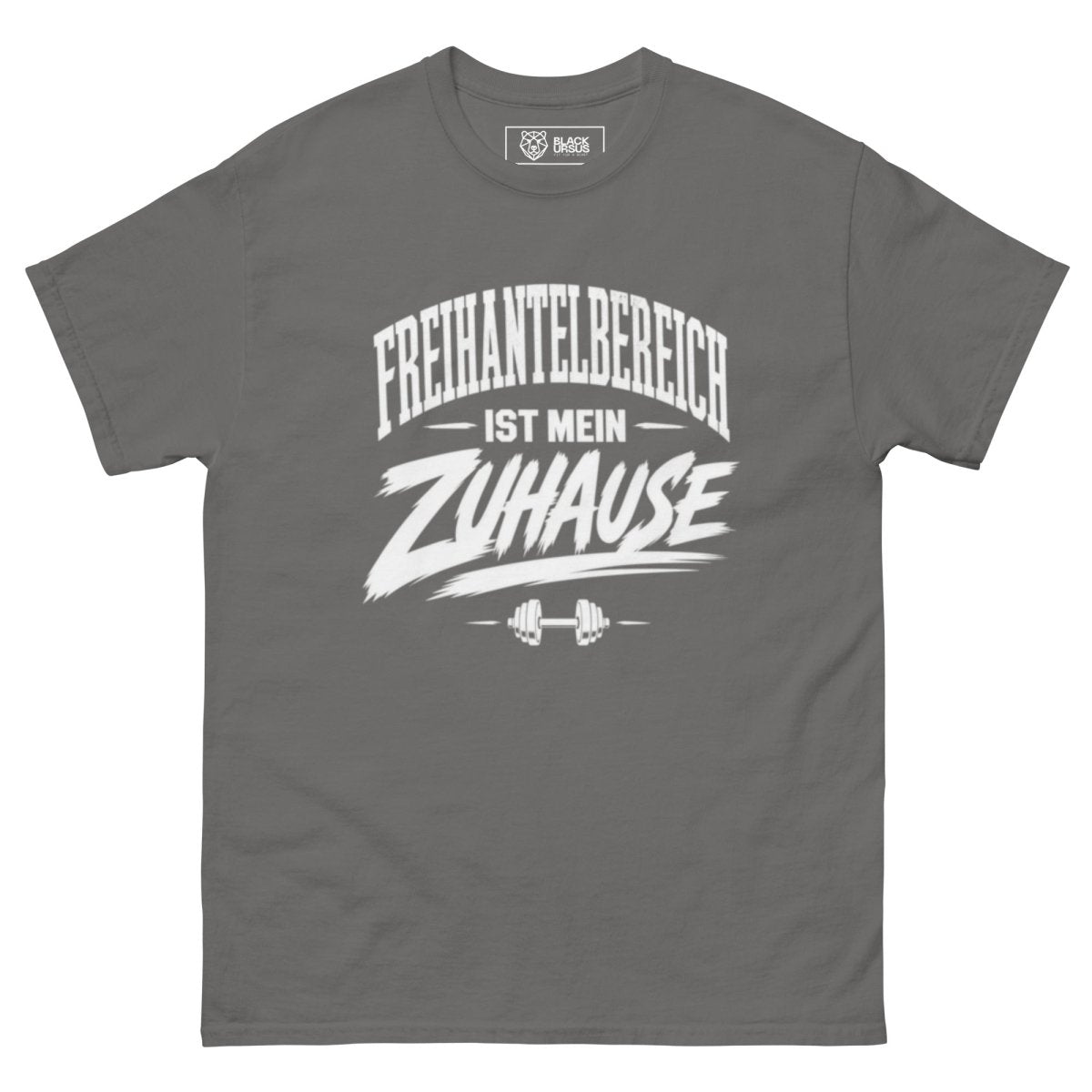 T-Shirt "Freihantelbereich Ist Mein Zuhause" – Gym & Bodybuilding S–5XL | Black Ursus - Streetwear - size_range | Black Ursus