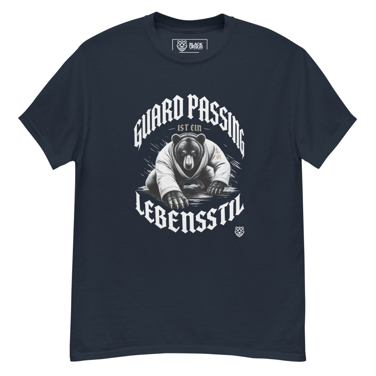 T-Shirt "Guard Passing Ist Ein Lebensstil" – BJJ & Jiu-Jitsu S–5XL | Black Ursus - Streetwear - S–5XL | Black Ursus