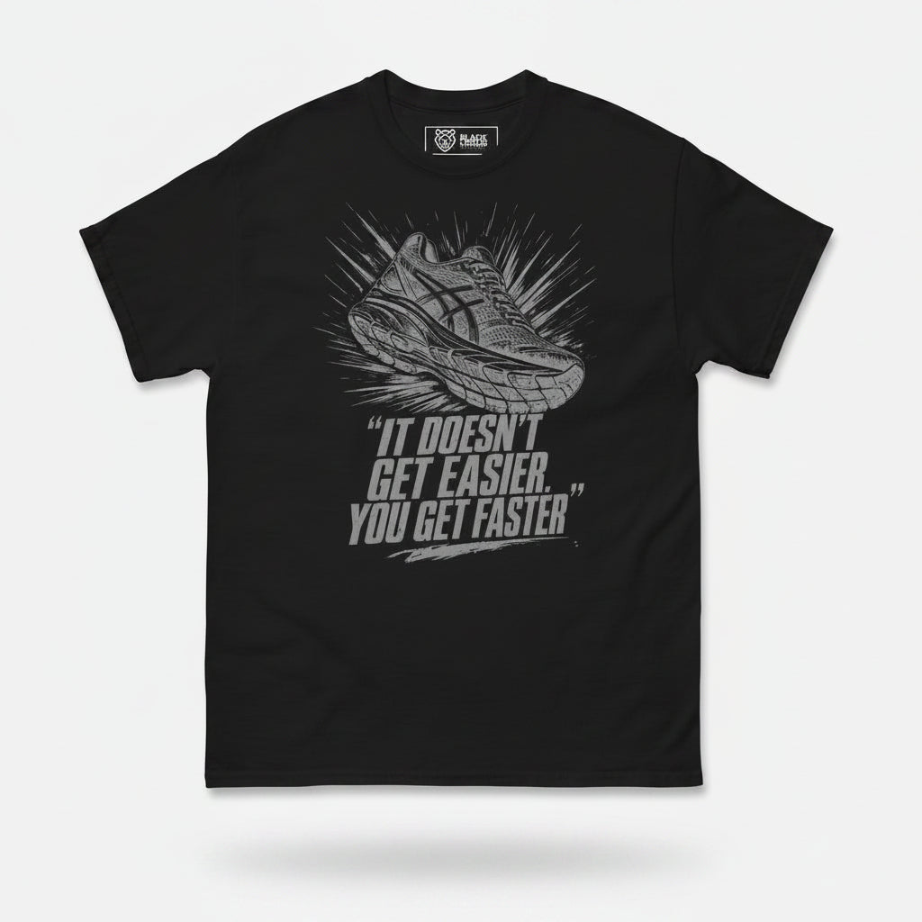 T-Shirt "It Doesn't Get Easier, You Get Faster" – Running & Laufen S–5XL | Black Ursus - Streetwear - size_range | Black Ursus