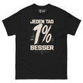 T-Shirt "JEDEN TAG 1% BESSER" – BJJ & Jiu-Jitsu S–5XL | Black Ursus - Streetwear - size_range | Black Ursus