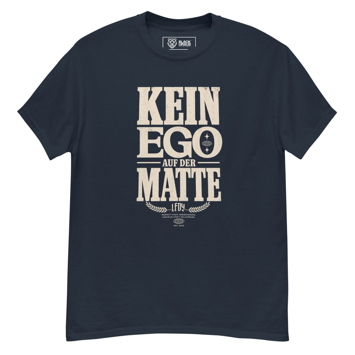 T-Shirt "KEIN EGO AUF DER MATTE" – BJJ & Jiu-Jitsu S–5XL | Black Ursus - Streetwear - size_range | Black Ursus