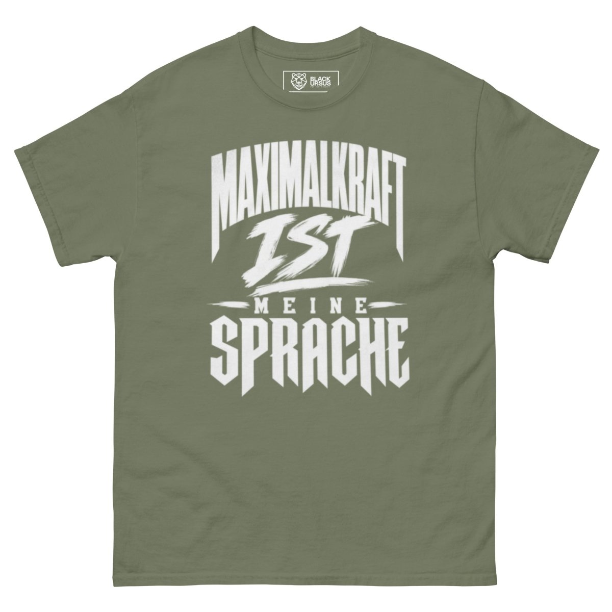 T-Shirt "Maximalkraft Ist Meine Sprache" – Gym & Bodybuilding S–5XL | Black Ursus - Streetwear - size_range | Black Ursus