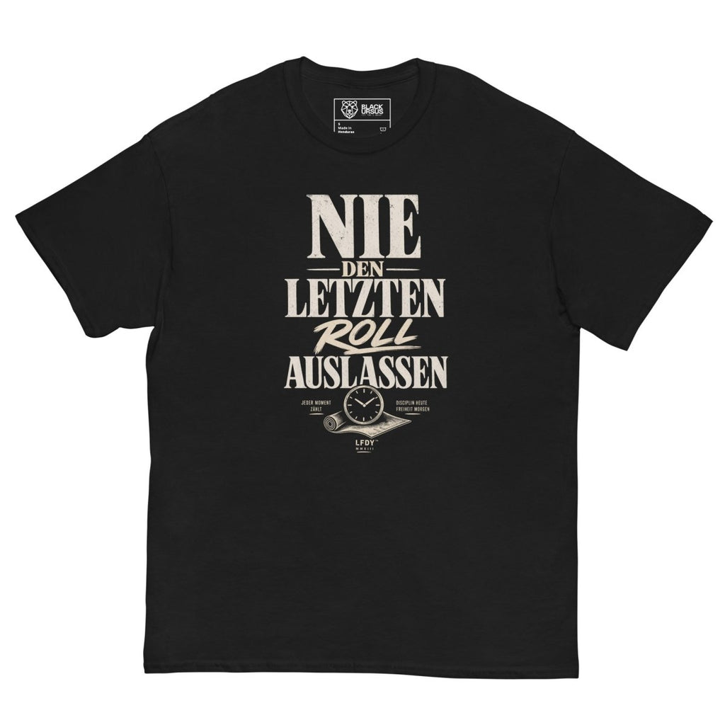 T-Shirt "NIE DEN LETZTEN ROLL AUSLASSEN" – BJJ & Jiu-Jitsu S–5XL | Black Ursus - Streetwear - size_range | Black Ursus