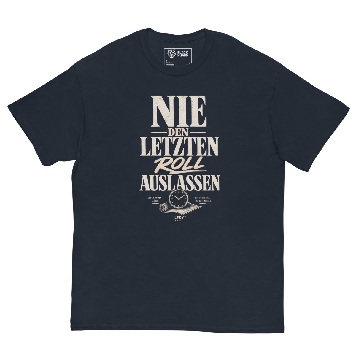 T-Shirt "NIE DEN LETZTEN ROLL AUSLASSEN" – BJJ & Jiu-Jitsu S–5XL | Black Ursus - Streetwear - size_range | Black Ursus
