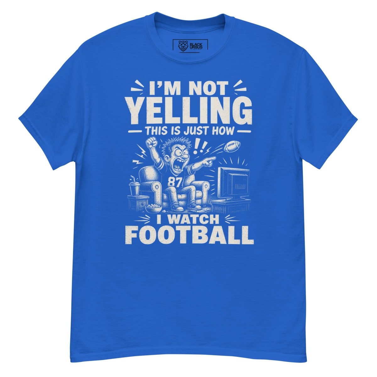 T-Shirt "NOT YELLING" – Football Streetwear S–5XL | Black Ursus - Streetwear - size_range | Black Ursus
