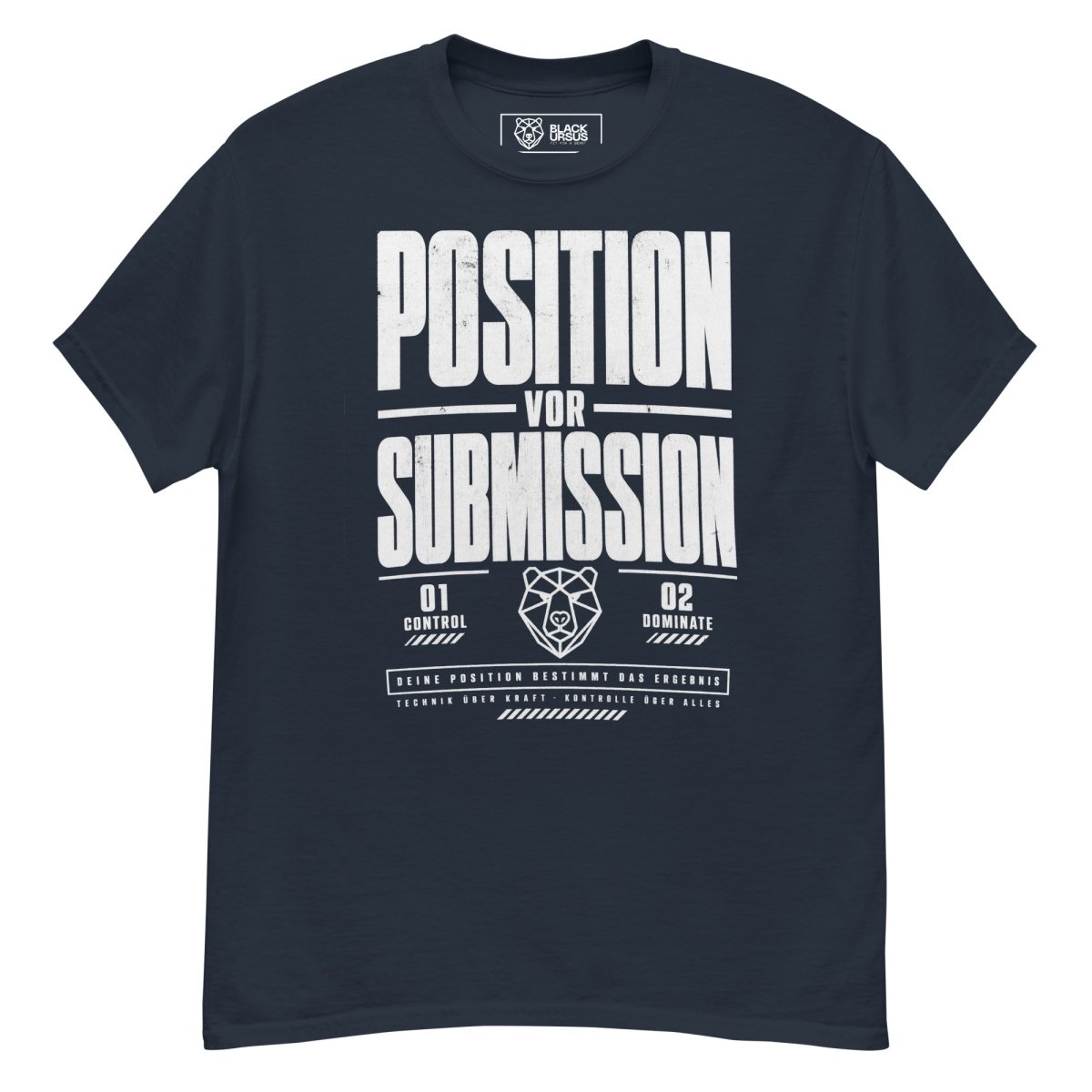 T-Shirt "Position vor Submission" – BJJ & Jiu-Jitsu S–5XL | Black Ursus - Streetwear - S–5XL | Black Ursus