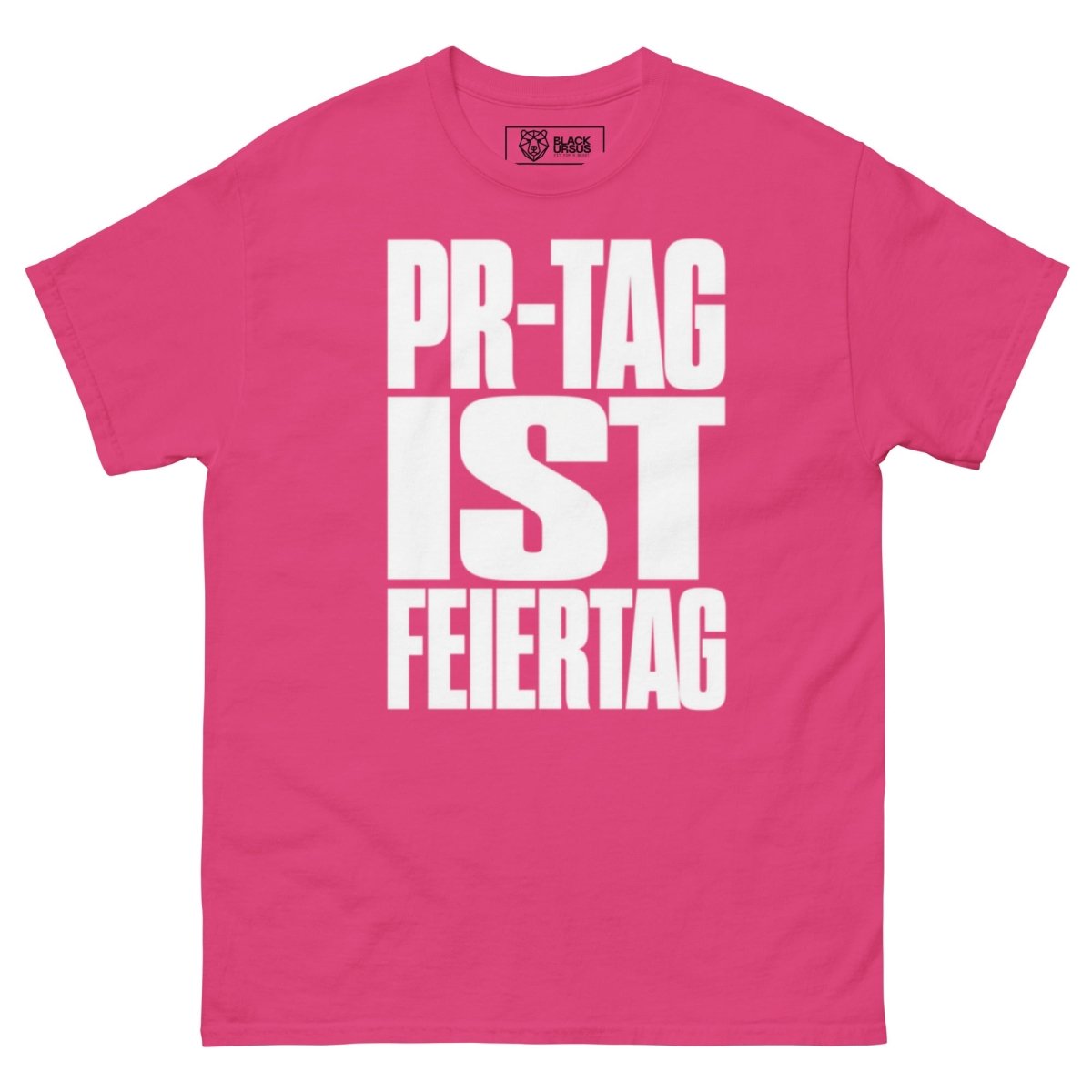 T-Shirt "PR-Tag Ist Feiertag" – Gym & Bodybuilding S–5XL | Black Ursus - Streetwear - size_range | Black Ursus