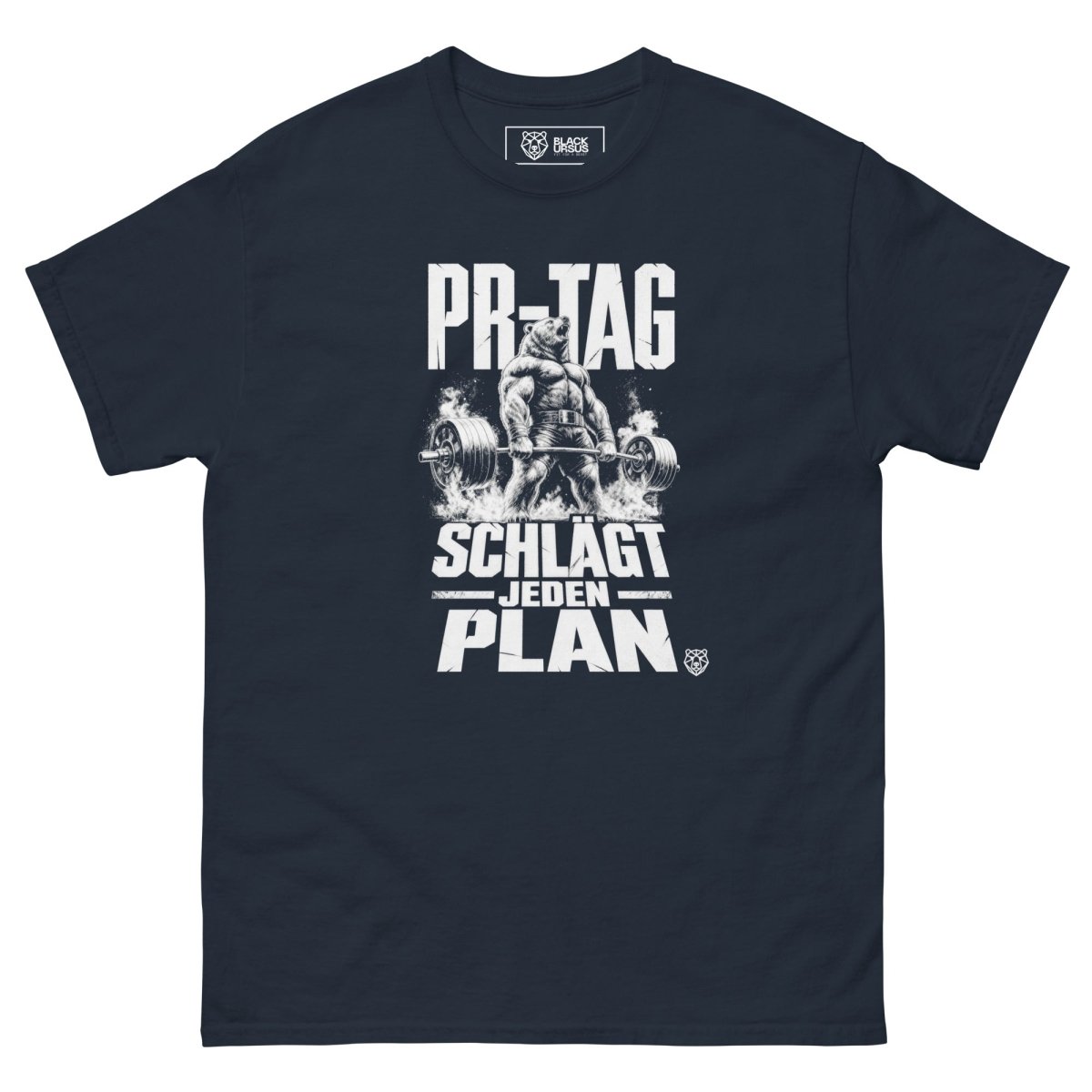 T-Shirt "PR-Tag Schlägt Jeden Plan" – Gym & Bodybuilding S–5XL | Black Ursus - Streetwear - S–5XL | Black Ursus