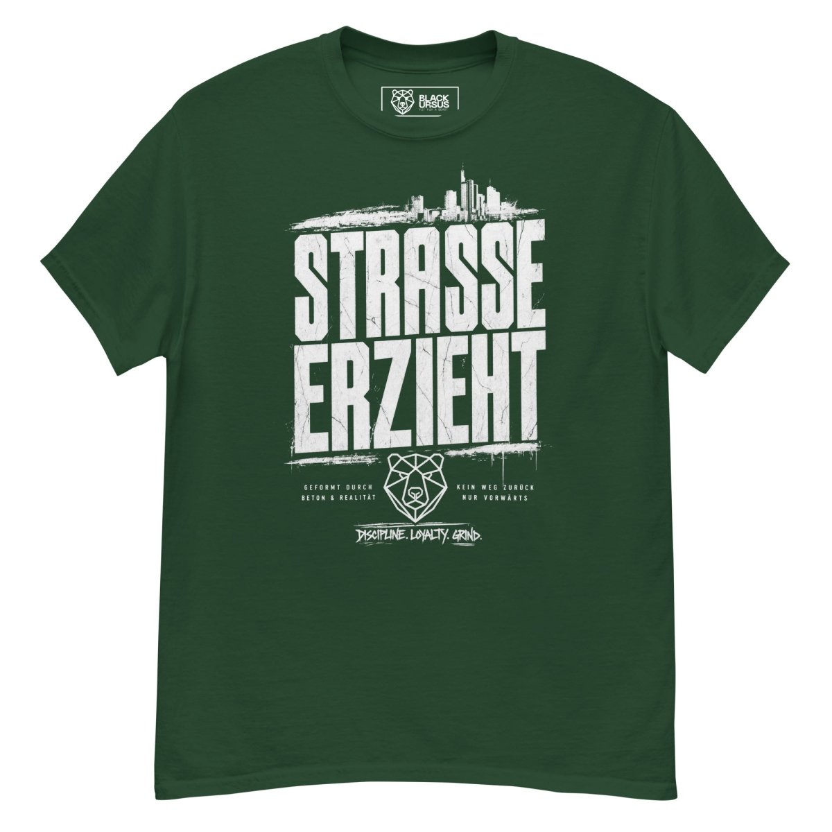 T-Shirt "Straße erzieht" – Urban Streetwear S–5XL | Black Ursus - Streetwear - S–5XL | Black Ursus