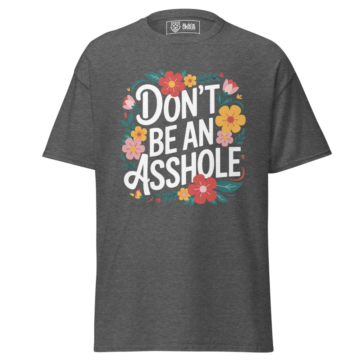 Unisex T-Shirt "Don´t be" - Streetwear - size_range | Black Ursus