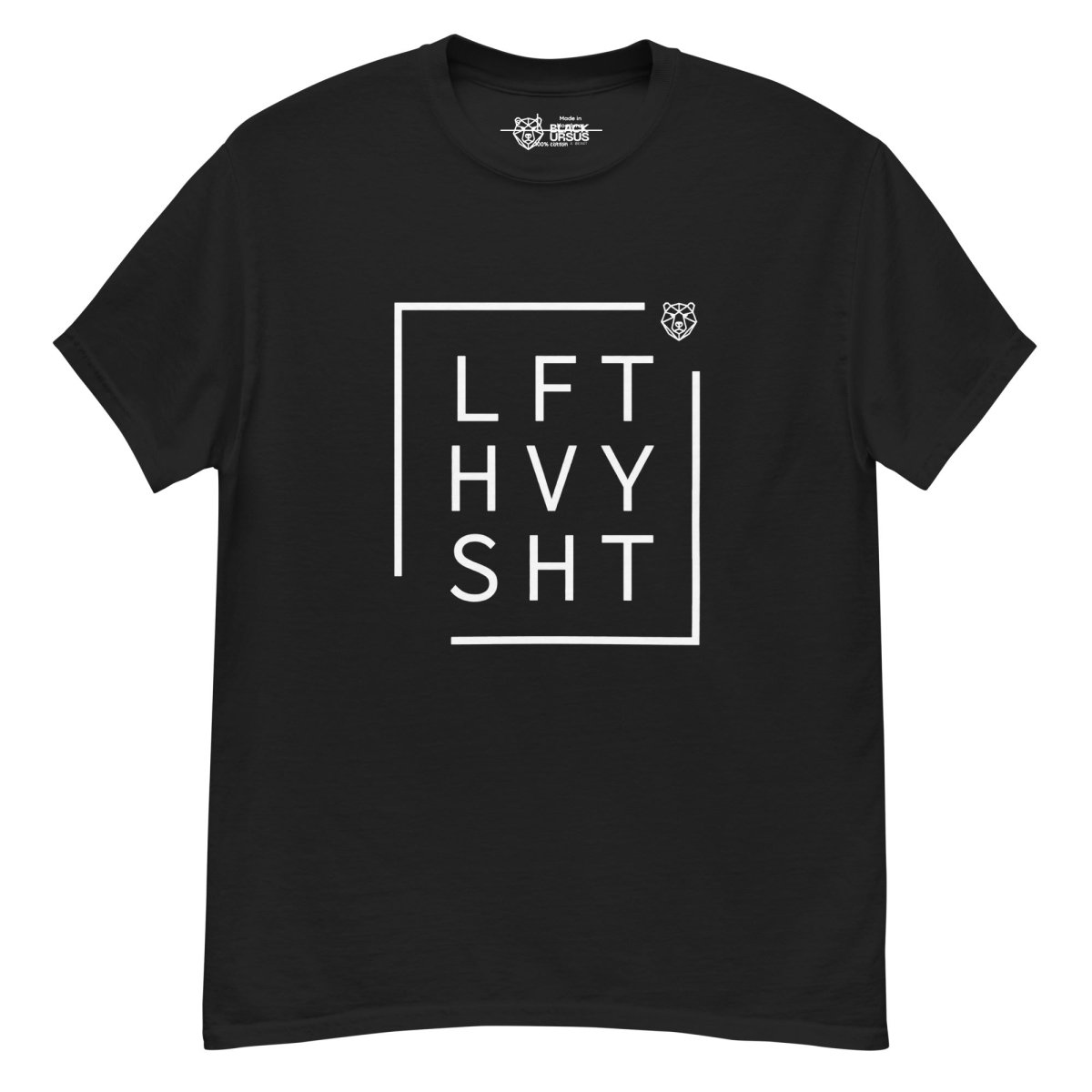 Unisex T-Shirt " LFT HVY SHT" - Streetwear - size_range | Black Ursus