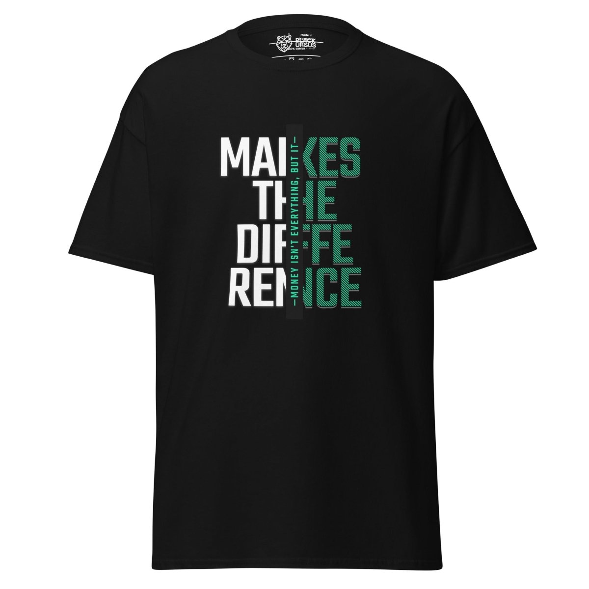 Unisex T-Shirt „Makes the Difference“ - Streetwear - size_range | Black Ursus